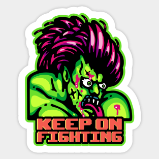 Keep On Fighting - B Sticker